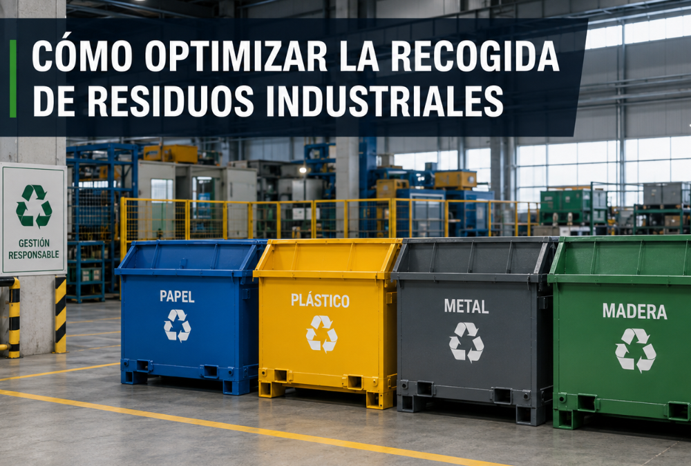 Cómo optimizar la recogida de residuos industriales en una empresa